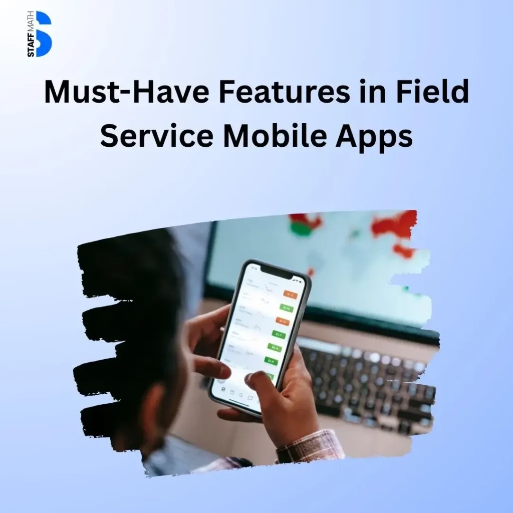 Mobile Apps for Field Service Teams