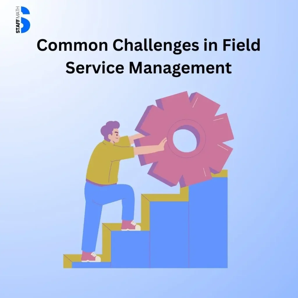 challenges in field service