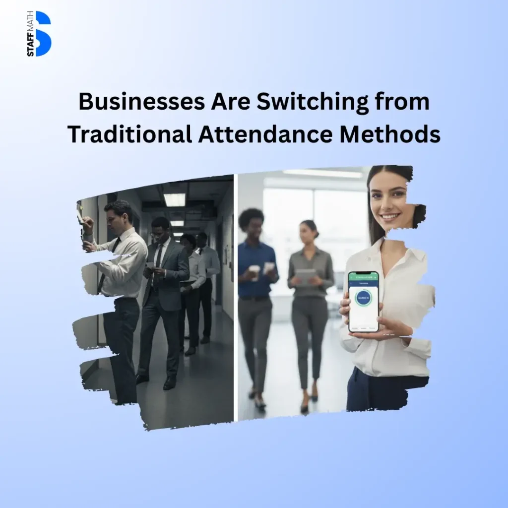 Employee Attendance App: Businesses Are Switching from Traditional Attendance Methods